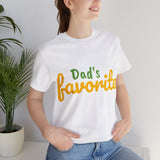 Unisex Jersey Short Sleeve Tee, "Dad's Favorite"