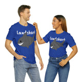 Unisex Jersey Short Sleeve Tee, "Landshark"