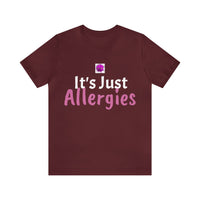 Unisex Jersey Short Sleeve Tee, "Allergies"