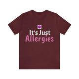 Unisex Jersey Short Sleeve Tee, "Allergies"