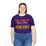 Unisex Jersey Short Sleeve Tee, "Mom Voice"