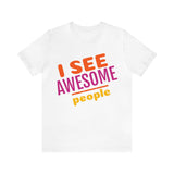 Unisex Jersey Short Sleeve Tee, "Awesome People"