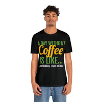 Unisex Jersey Short Sleeve Tee, "Coffee"