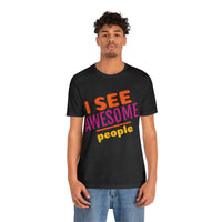 Unisex Jersey Short Sleeve Tee, "Awesome People"