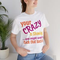 Unisex Jersey Short Sleeve Tee, "Crazy"