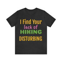 Unisex Jersey Short Sleeve Tee, "Disturbing"