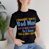 Unisex Jersey Short Sleeve Tee, "Bad Mood"