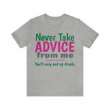 Unisex Jersey Short Sleeve Tee, "Advice"