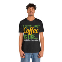 Unisex Jersey Short Sleeve Tee, "Coffee"