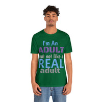 Unisex "Real Adult" Jersey Short Sleeve Tee