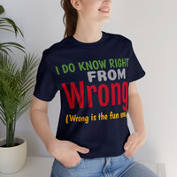 Unisex Jersey Short Sleeve Seasonal Tee, "Wrong"