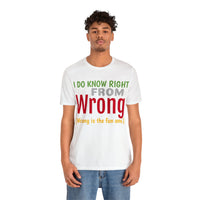 Unisex Jersey Short Sleeve Seasonal Tee, "Wrong"