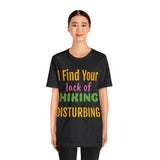 Unisex Jersey Short Sleeve Tee, "Disturbing"