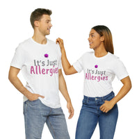 Unisex Jersey Short Sleeve Tee, "Allergies"