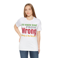 Unisex Jersey Short Sleeve Seasonal Tee, "Wrong"