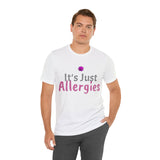 Unisex Jersey Short Sleeve Tee, "Allergies"