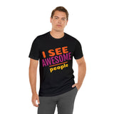 Unisex Jersey Short Sleeve Tee, "Awesome People"