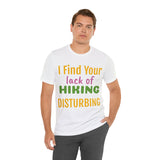 Unisex Jersey Short Sleeve Tee, "Disturbing"