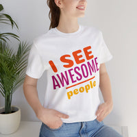 Unisex Jersey Short Sleeve Tee, "Awesome People"