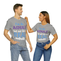 Unisex "Real Adult" Jersey Short Sleeve Tee