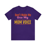 Unisex Jersey Short Sleeve Tee, "Mom Voice"