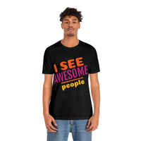 Unisex Jersey Short Sleeve Tee, "Awesome People"