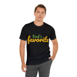 Unisex Jersey Short Sleeve Tee, "Dad's Favorite"