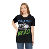 Unisex Jersey Short Sleeve Tee, "Awesome"