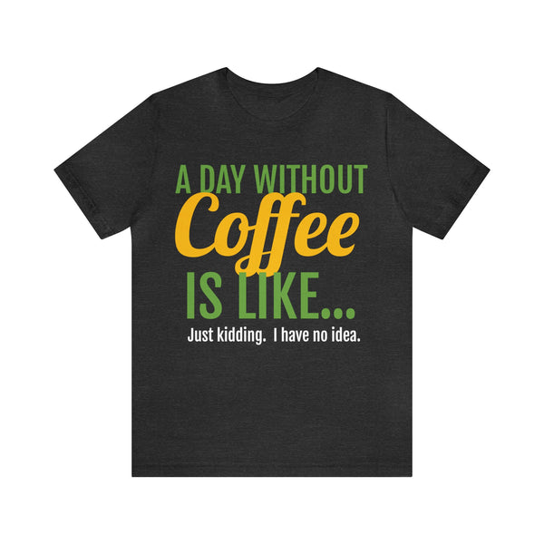 Unisex Jersey Short Sleeve Tee, "Coffee"