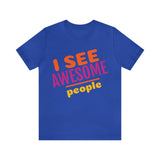 Unisex Jersey Short Sleeve Tee, "Awesome People"