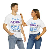 Unisex "Real Adult" Jersey Short Sleeve Tee