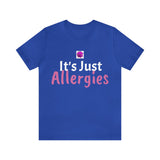 Unisex Jersey Short Sleeve Tee, "Allergies"