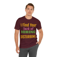 Unisex Jersey Short Sleeve Tee, "Disturbing"