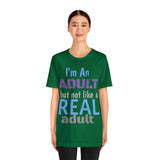 Unisex "Real Adult" Jersey Short Sleeve Tee