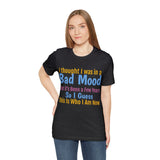 Unisex Jersey Short Sleeve Tee, "Bad Mood"