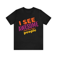 Unisex Jersey Short Sleeve Tee, "Awesome People"