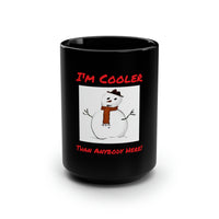 Large Black "I'm Cooler" Mug 15oz