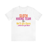 Unisex Jersey Short Sleeve Tee, "Sloth Hiking Team"