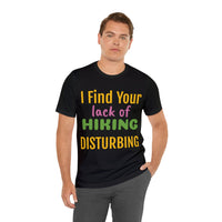 Unisex Jersey Short Sleeve Tee, "Disturbing"