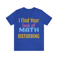 Unisex Jersey Short Sleeve Tee, "Math"