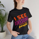 Unisex Jersey Short Sleeve Tee, "Awesome People"