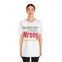 Unisex Jersey Short Sleeve Seasonal Tee, "Wrong"