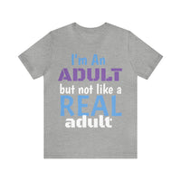 Unisex "Real Adult" Jersey Short Sleeve Tee