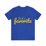 Unisex Jersey Short Sleeve Tee, "Dad's Favorite"