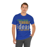 Unisex Jersey Short Sleeve Tee, "Terrible"