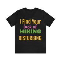 Unisex Jersey Short Sleeve Tee, "Disturbing"