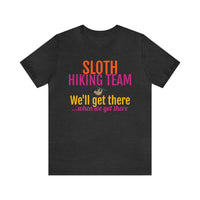 Unisex Jersey Short Sleeve Tee, "Sloth Hiking Team"