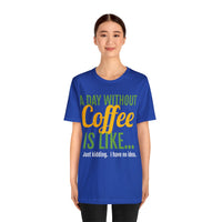 Unisex Jersey Short Sleeve Tee, "Coffee"