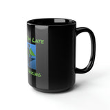 Large Black "I Was Hiking" Mug 15oz