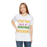 Unisex Jersey Short Sleeve Tee, "Disturbing"